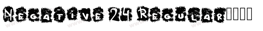 Negative 24 Regular字体转换 Negative 24 Regular字体转换